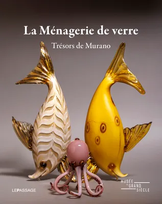Fantaisies animales - Les verres de Murano de la donation Pierre Rosenberg