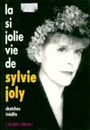 La si jolie vie de Sylvie Joly