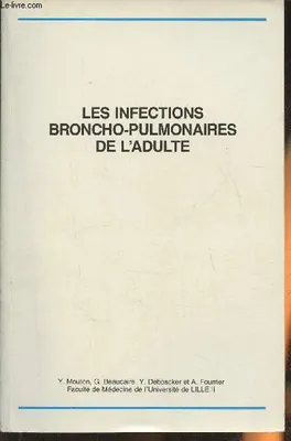 Les infections broncho-pulmonaires de l'adulte