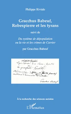 Gracchus Babeuf, Robespierre et les tyrans, Suivi de 