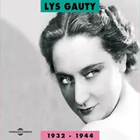 LYS GAUTY ANTHOLOGIE 1932 1944 ANTHOLOGIE MUSICALE COFFRET DOUBLE CD AUDIO