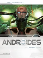 12, Androïdes T12, Marlowe Chapitre 2