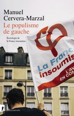 Le populisme de gauche, Sociologie de la France insoumise