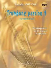 1, Trombone passion, Pour trombone et piano, avec accompagnement sur cd de piano et percussion