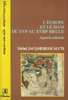 L'Europe et le Siam du XVIè siècle, Apports culturels