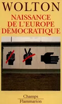 Naissance de l'Europe démocratique, La dernière utopie
