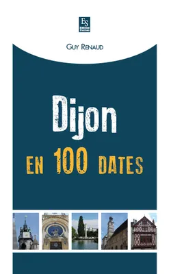 Dijon en 100 dates