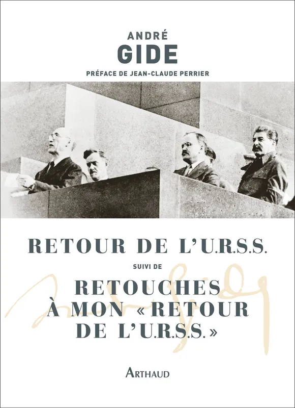 Retour de l'U.R.S.S. suivi de Retouches à mon "Retour de l'U.R.S.S." André Gide