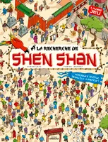 1, À la recherche de Shen Shan, A LA RECHERCHE DE SHEN SHAN
