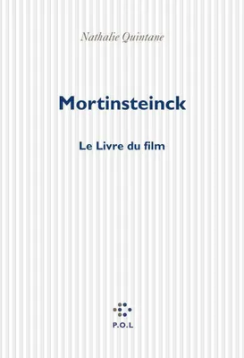 Mortinsteinck, Le livre du film