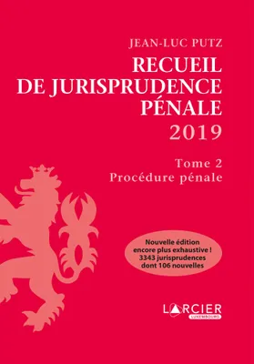 Recueil de Jurisprudence pénale 2019, Tome 2 - Procédure pénale