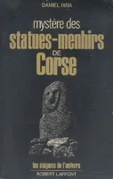 Mystère des statues-menhirs de Corse