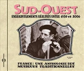 CD / Sud-Ouest : Enregistrements réalisés entre 1939 et 2006 (France : Une  / FRANCE