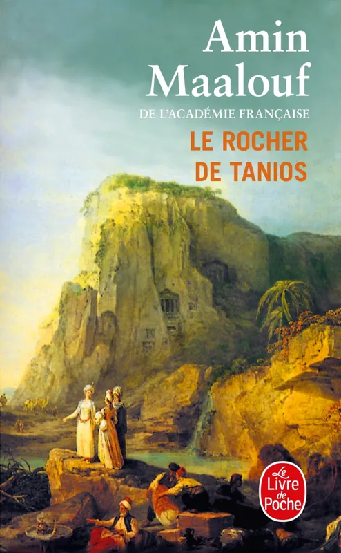 Livres Littérature et Essais littéraires Romans contemporains Francophones Le rocher de Tanios / roman, roman Amin Maalouf