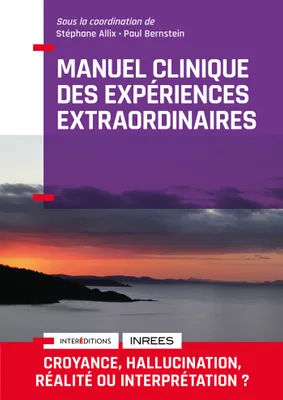Manuel Clinique des expériences extraordinaires - 2e éd.