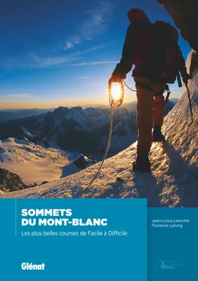 Sommets du Mont-Blanc NE, Les plus belles courses de facile à difficile