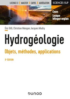 Hydrogéologie - 5e éd., Objets, méthodes, applications