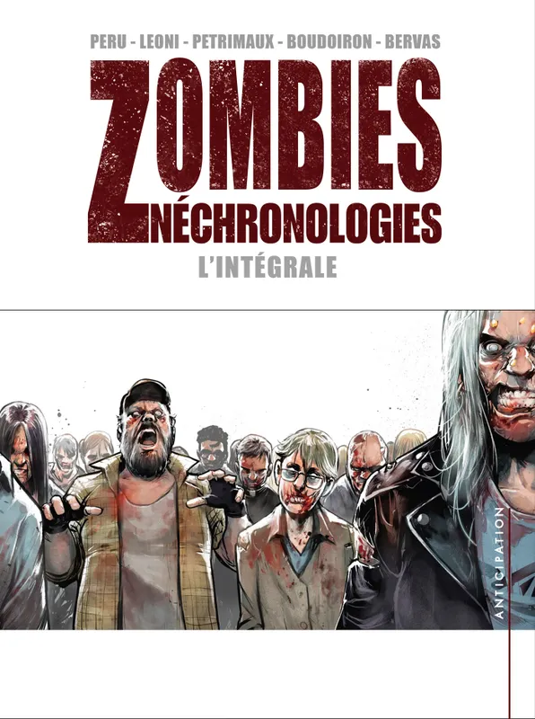 Livres BD BD adultes Intégrale, Zombies néchronologies - Intégrale, Intégrale Nicolas Petrimaux, Lucio Leoni, Arnaud Boudoiron