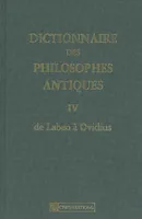 Dictionnaire des philosophes antiques., IV, De Labeo à Ovidius, Dictionnaire des philosophes antiques - T 4 - Labeo à ovidius