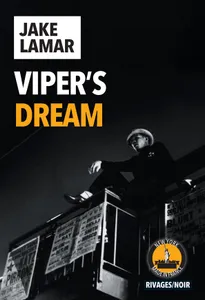 Viper's dream, New york made in france