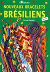 Livres Jeunesse Loisirs et activités DIVERS T2 NOUVEAUX BRACELETS BRESILIENS Christel Claudius