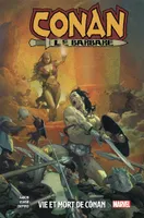 1, Conan Le Barbare T01: Vie et mort de Conan