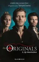 3, The Originals - Tome 3 - La Résurrection