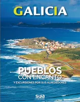 GALICIA - PUEBLOS CON ENCANTO Y EXCURSIONES POR SUS ALREDEDORES