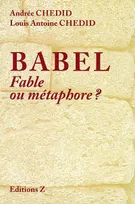 Babel / fable ou métaphore ?
