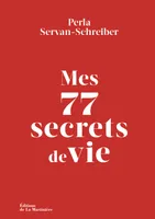 Mes 77 secrets de vie