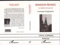 Bangkok-Rennes, Le chemin d'une vie