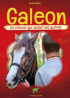 Galeon - Le cheval qui aidait les autres