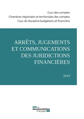 Arrêts, jugements et communications des juridictions financières 2018