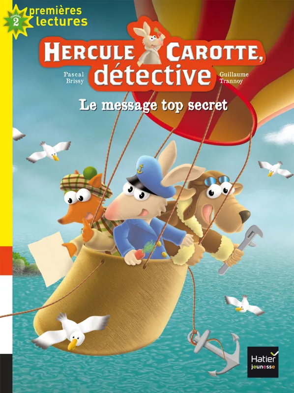 Livres Jeunesse de 6 à 12 ans Romans Hercule Carotte, détective, 2, Le message top secret Pascal Brissy