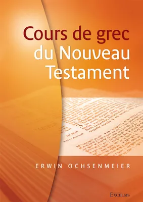 Cours de grec du Nouveau Testament, Apprendre le grec ancien