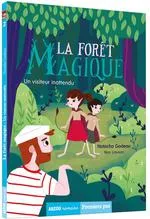 La forêt magique, 2, Un visiteur inattendu Natacha Godeau