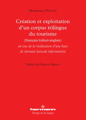 Création et exploitation d'un corpus trilingue du tourisme français-italien-anglais, En vue de la réalisation d'une base de données lexicale informatisée