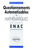 Questionnements automatisables de Mathématiques aux concours ENAC - 1990-1992, pilotes... ingénieurs...