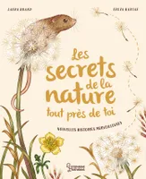 Les secrets de la nature... tout près de toi, Nouvelles histoires merveilleuses