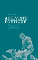 Activiste poétique, Filmer le Québec