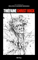 THIÉFAINE CHRIST ROCK: 14 explications, 14 explications