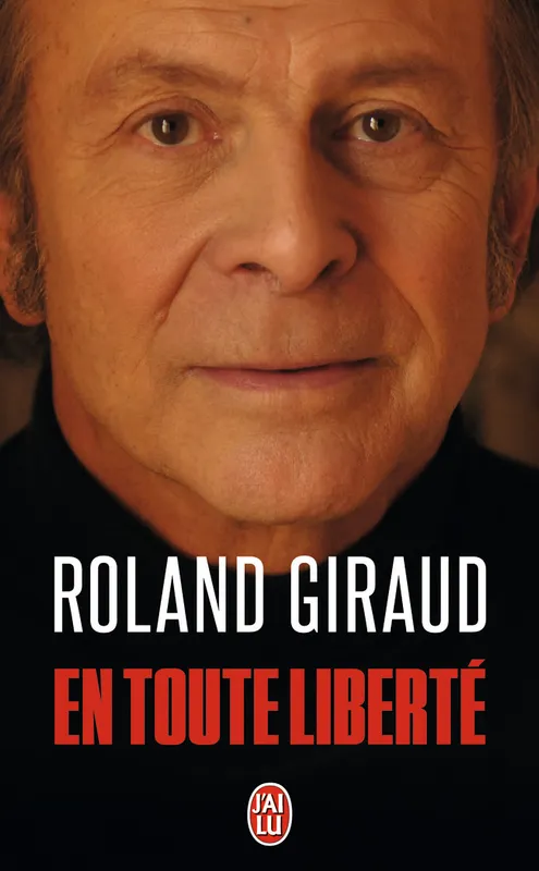 Livres Sciences Humaines et Sociales Actualités EN TOUTE LIBERTE Roland Giraud