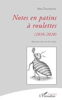 Notes en patins à roulettes, (2016-2020)
