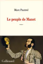 Le peuple de Manet, Roman