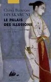 PALAIS DES ILLUSIONS (LE), roman