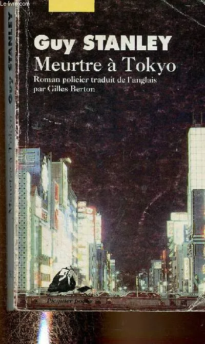 Livres Polar Policier et Romans d'espionnage Meurtre à Tokyo, roman policier Guy Stanley