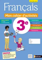Français - Mon cahier d'activités 3e - Elève 2021