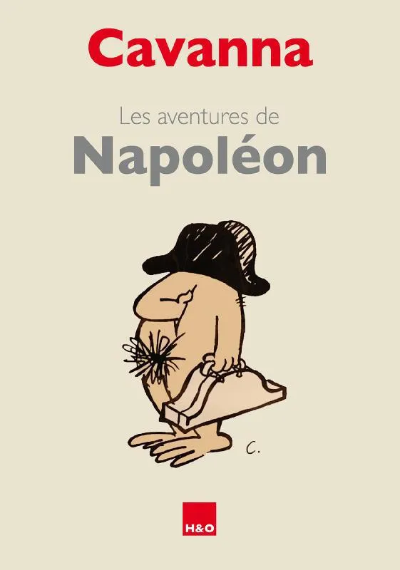 Livres Loisirs Humour Les aventures de Napoléon François Cavanna