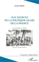Aux sources de la politique arabe de la France, Le Second Empire au Machrek