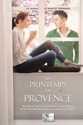 Un Printemps en Provence